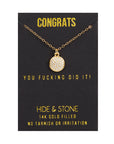 Congrats - You Fucking Did It | Unique Congratulatory Gift